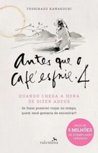 Antes que o Café esfrie 4: Quando chega a hora de dizer Adeus