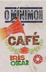 O mínimo sobre café