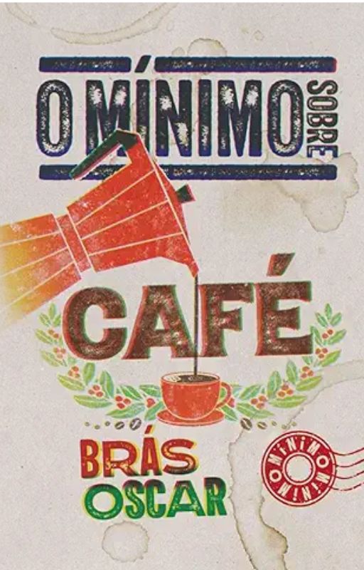 O mínimo sobre café