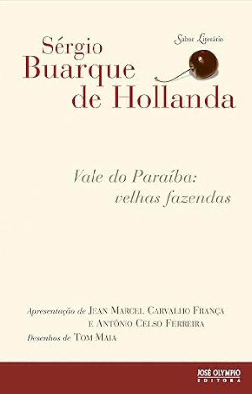 Vale do Paraiba. Velhas Fazendas