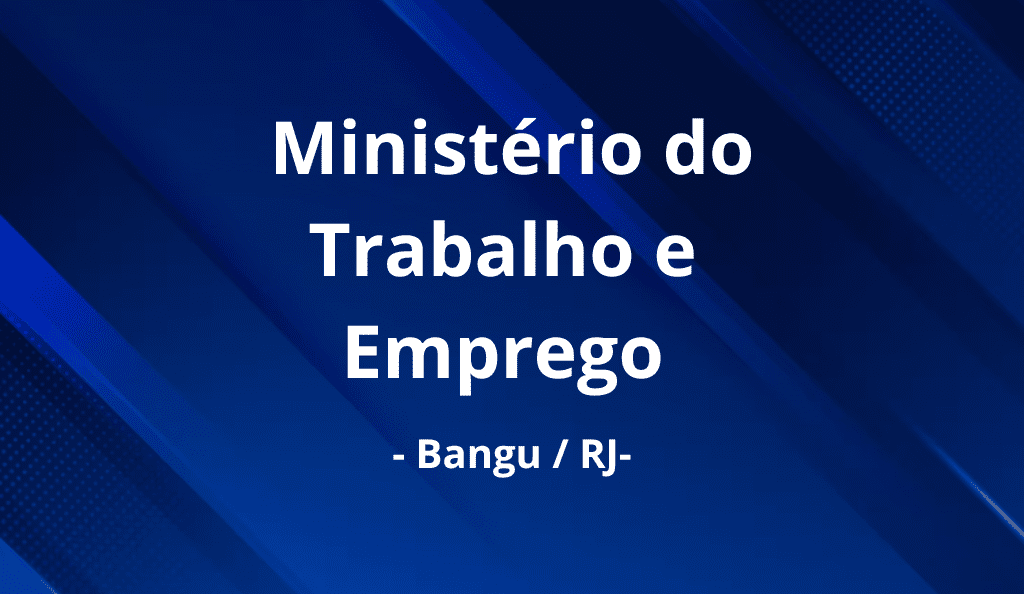 Ministério do Trabalho em Bangu