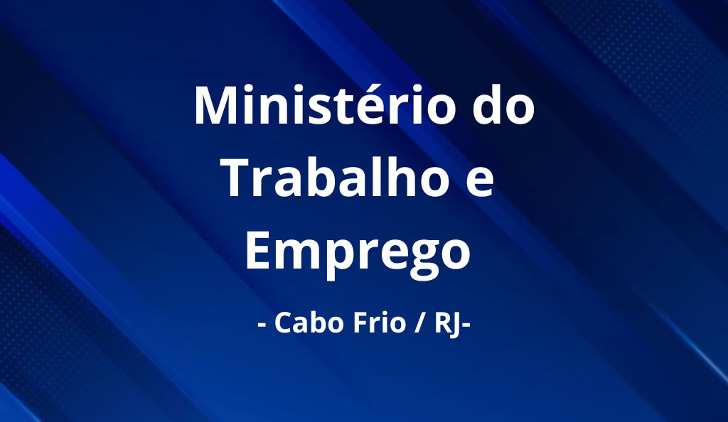 Ministério do Trabalho em Cabo Frio