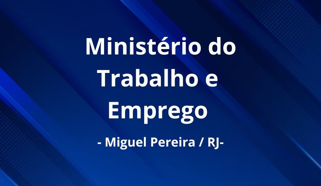 Ministério do Trabalho em Miguel Pereira