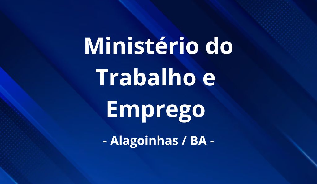 Ministério do Trabalho em Alagoinhas